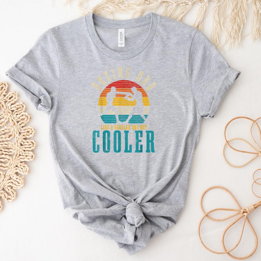 Boxing Dad Like A Regular Dad But Cooler T-Shirt image 1