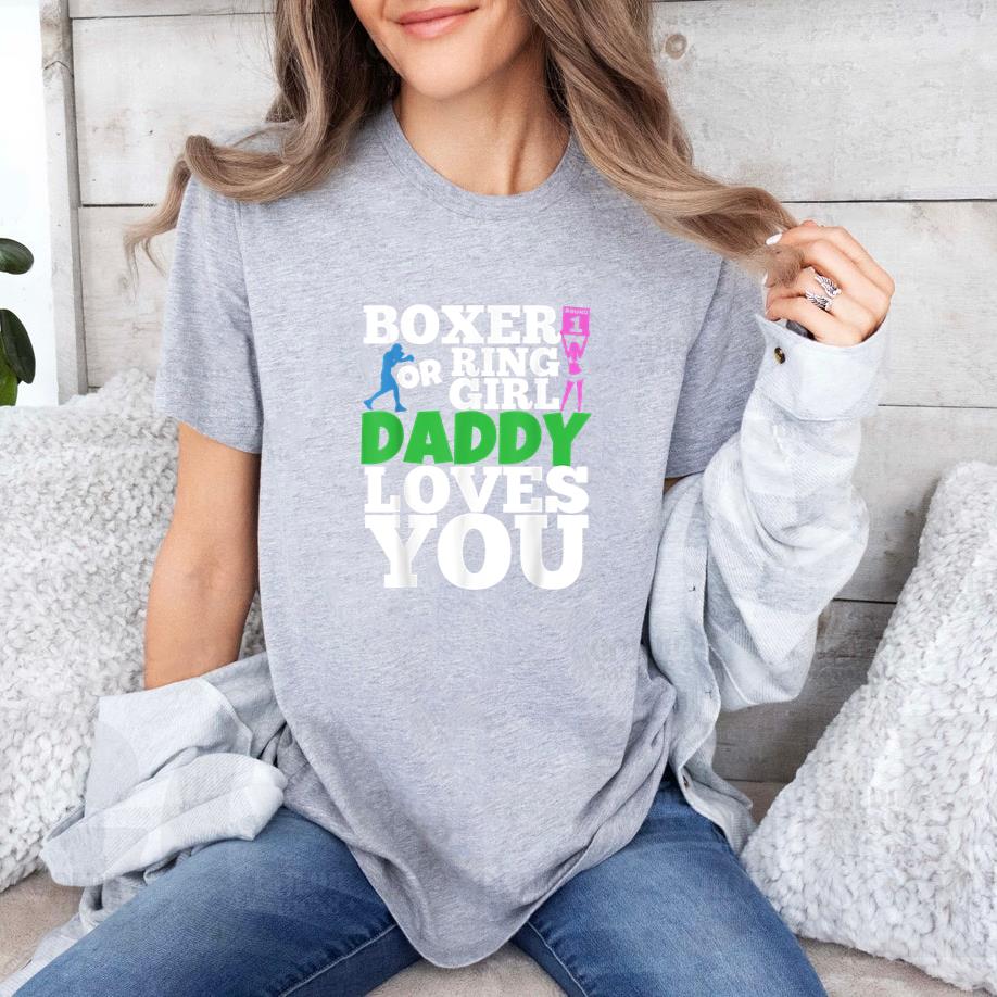 Boxer Or Ring Girl Daddy Loves You Boxing T-Shirt image 2