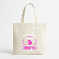 Boxing She Will Punch You In The Face Canvas Tote Bag image 0