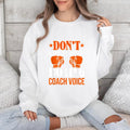 Dont Make Me Use My Boxing Coach Voice Sweatshirt image 0